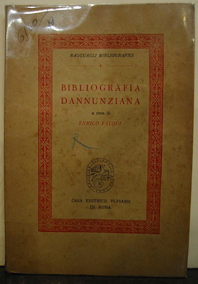 Enrico Falqui Bibliografia dannunziana 1939 Roma Casa Editrice Ulpiano